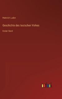 Geschichte des teutschen Volkes