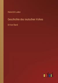 Geschichte des teutschen Volkes