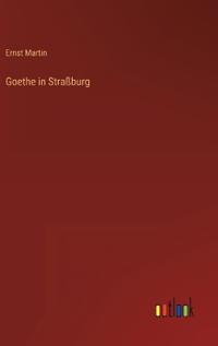 Goethe in Straßburg