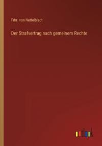 Der Strafvertrag nach gemeinem Rechte