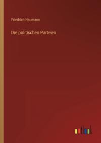 Die politischen Parteien