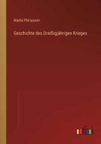 Geschichte des Dreißigjährigen Krieges