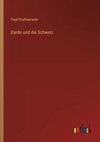 Dante und die Schweiz