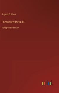 Friedrich Wilhelm III.