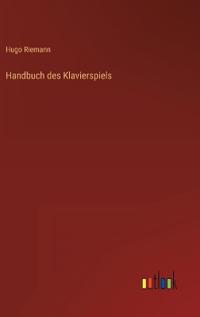 Handbuch des Klavierspiels