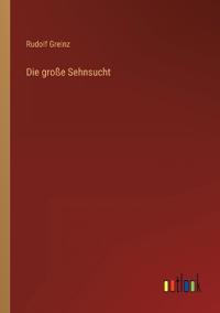 Die große Sehnsucht