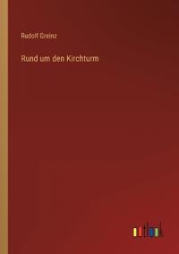 Rund um den Kirchturm