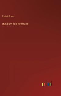 Rund um den Kirchturm