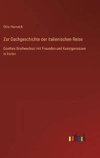 Zur Dachgeschichte der italienischen Reise