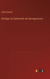 Beiträge zur Systematik der Nyctaginaceen