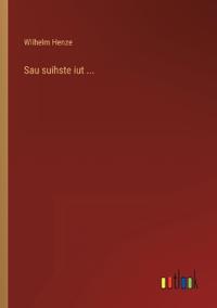 Sau suihste iut ...