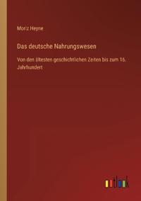 Das deutsche Nahrungswesen