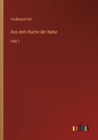 Aus dem Buche der Natur
