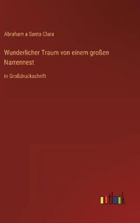 Wunderlicher Traum von einem großen Narrennest