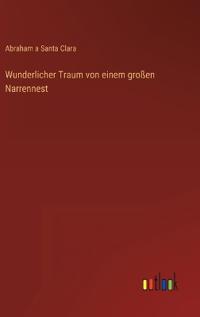 Wunderlicher Traum von einem großen Narrennest