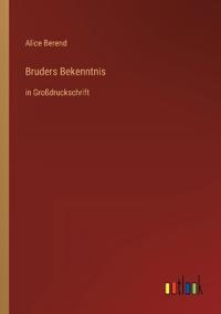 Bruders Bekenntnis