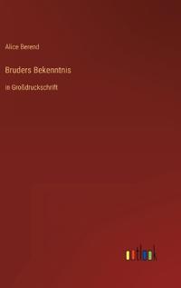 Bruders Bekenntnis