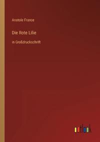 Die Rote Lilie
