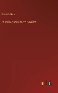 Er und Sie und andere Novellen