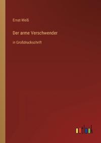 Der arme Verschwender