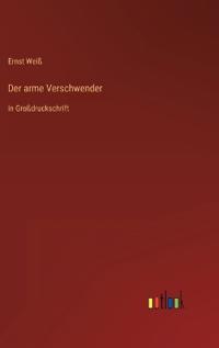 Der arme Verschwender
