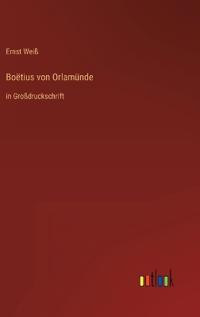 Boëtius von Orlamünde