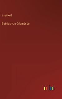 Boëtius von Orlamünde