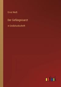 Der Gefängnisarzt
