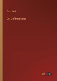 Der Gefängnisarzt