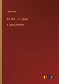 Am Hof Herrn Karls