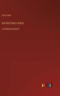 Am Hof Herrn Karls