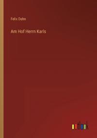 Am Hof Herrn Karls