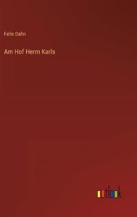Am Hof Herrn Karls