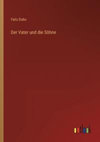 Der Vater und die Söhne