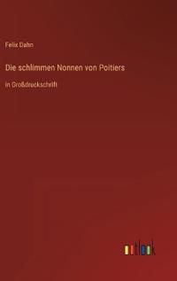 Die schlimmen Nonnen von Poitiers