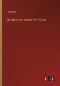 Die schlimmen Nonnen von Poitiers