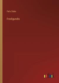 Fredigundis