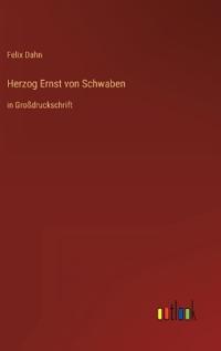 Herzog Ernst von Schwaben