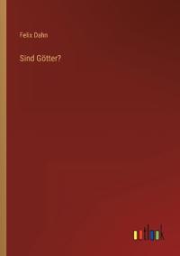 Sind Götter?