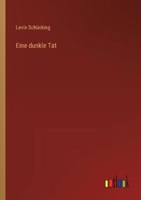 Eine dunkle Tat
