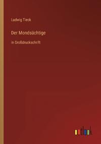 Der Mondsüchtige