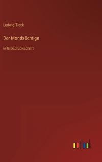 Der Mondsüchtige