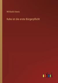 Ruhe ist die erste Bürgerpflicht