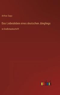 Das Liebesleben eines deutschen Jünglings