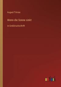 Wenn die Sonne sinkt