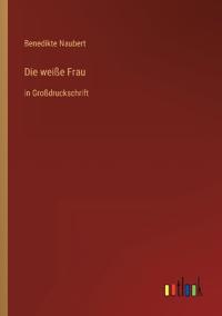 Die weiße Frau