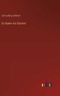 Es läuten die Glocken