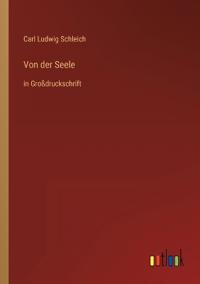 Von der Seele