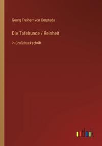 Die Tafelrunde / Reinheit