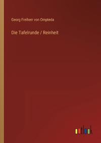 Die Tafelrunde / Reinheit